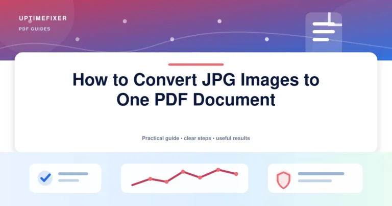 How to Convert JPG Images to One PDF Document illustrated UptimeFixer guide