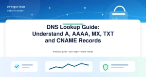 DNS Lookup Guide: Understand A, AAAA, MX, TXT and CNAME Records illustrated UptimeFixer guide