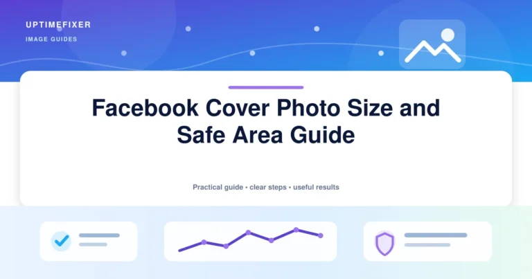 Facebook Cover Photo Size and Safe Area Guide illustrated UptimeFixer guide