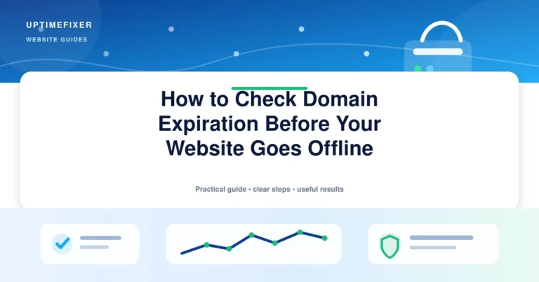 How to Check Domain Expiration Before Your Website Goes Offline illustrated UptimeFixer guide