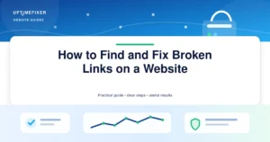 How to Find and Fix Broken Links on a Website illustrated UptimeFixer guide