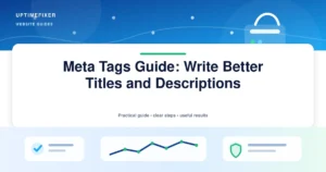 Meta Tags Guide: Write Better Titles and Descriptions illustrated UptimeFixer guide