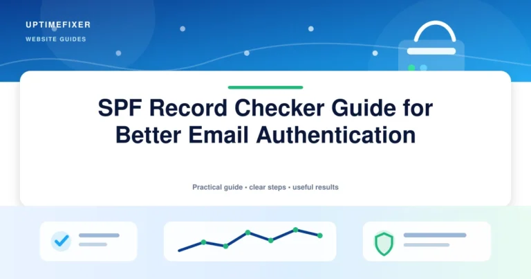 SPF Record Checker Guide for Better Email Authentication illustrated UptimeFixer guide