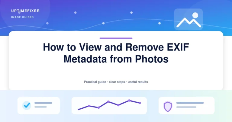 How to View and Remove EXIF Metadata from Photos illustrated UptimeFixer guide